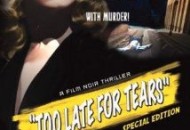 Too Late for Tears (1949) DVD Releases