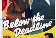 Below the Deadline (1946) DVD Releases